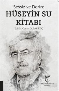Sessiz ve Derin: Hüseyin Su Kitabı