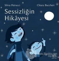 Sessizliğin Hikayesi