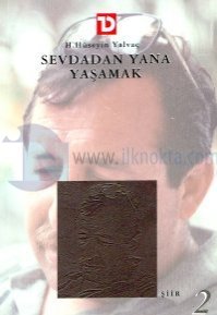 Sevdadan Yana Yaşamak