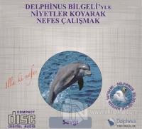 Sevgi - Delphinus Bilgeli'yle Niyetler Koyarak Nefes Çalışmak