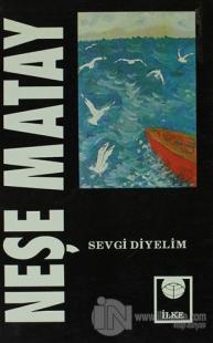 Sevgi Diyelim
