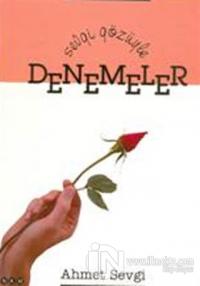 Sevgi Gözüyle Denemeler