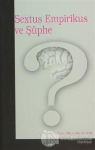 Sextus Empirikus ve Şüphe