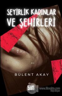 Seyirlik Kadınlar ve Şehirleri