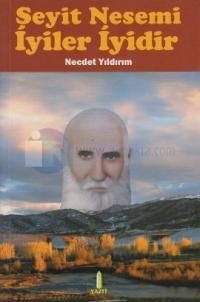 Seyit Nesemi İyiler İyidir