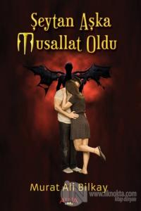 Şeytan Aşka Musallat Oldu