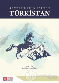 Seyyahların İzinde Türkistan