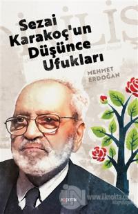 Sezai Karakoç'un Düşünce Ufukları