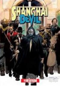 Shanghai Devil 7 : Yedi Şeytan, Vur ve Kaç