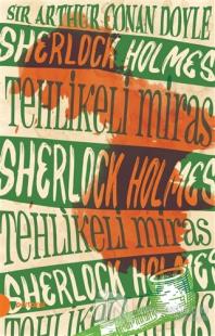 Sherlock Holmes 6 -Tehlikeli Miras