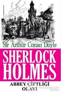 Sherlock Holmes - Abbey Çiftliği Olayı