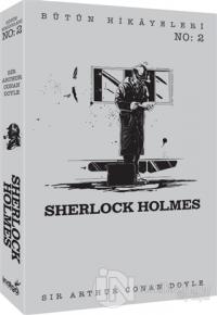 Sherlock Holmes - Bütün Hikayeleri 2 %25 indirimli Sir Arthur Conan Do