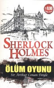 Sherlock Holmes: Ölüm Oyunu %10 indirimli Sir Arthur Conan Doyle