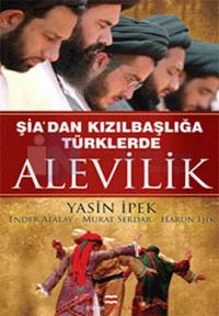 Şia'dan Kızılbaşlığa Türklerde Alevilik