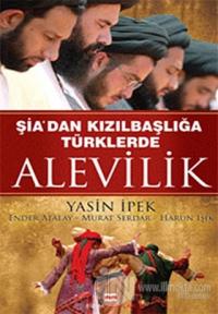 Şia'dan Kızılbaşlığa Türklerde Alevilik