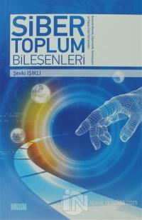 Siber Toplum Bileşenleri