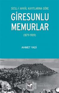Sicill-i Ahval Kayıtlarına Göre Giresunlu Memurlar