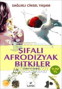 Şifalı Afrodizyak Bitkiler