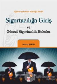 Sigortacılığa Giriş ve Güncel Sigortacılık Hukuku