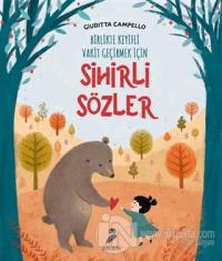 Sihirli Sözler - Birlikte Keyifli Vakit Geçirmek İçin