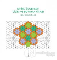 Sihirli Üçgenler Çizim ve Boyama Kitabı