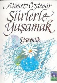 Şiirlerle Yaşamak Yarenlik