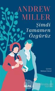 Şimdi Tamamen Özgürüz