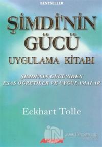 Şimdinin Gücü Uygulama Kitabı