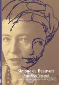 Simon de Beauvoir: Özgürlüğü Yazmak %25 indirimli Jacgues Deguy Sylvie