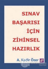Sınav Başarısı İçin Zihinsel Hazırlık