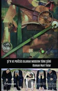 Şi'r ve Poiesis Olarak Modern Türk Şiiri