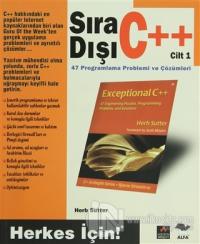 Sıra Dışı C++ Cilt  1 40 Programlama Problemi ve Çözümleri