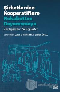 Şirketlerden Kooperatiflere Rekabetten Dayanışmaya