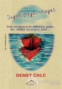 Siyah Beyaz Hayat