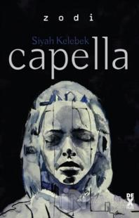 Siyah Kelebek 2: Capella