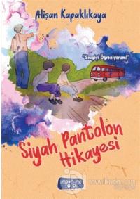 Siyah Pantolon Hikayesi