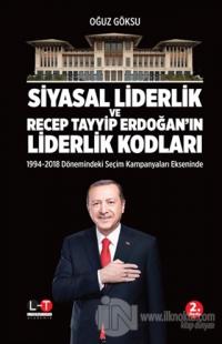 Siyasal Liderlik ve Recep Tayyip Erdoğan'ın Liderlik Kodları