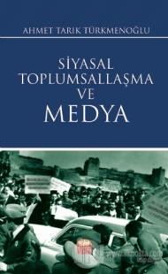 Siyasal Toplumsallaşma ve Medya
