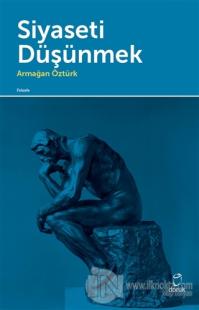 Siyaseti Düşünmek