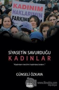 Siyasetin Savurduğu Kadınlar
