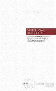 Siyasi - İctimai Hadiselerle Hadis Münasebetleri (Ciltli)