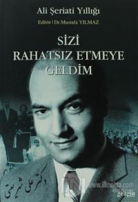 Sizi Rahatsız Etmeye Geldim