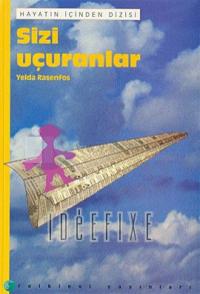 Sizi Uçuranlar