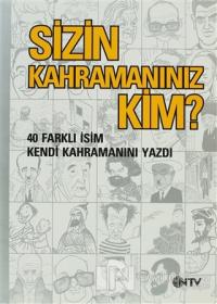 Sizin Kahramanınız Kim?