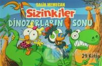 Sizinkiler 29. Kitap - Dinozorların Sonu