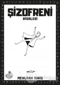 Şizofreni Risalesi