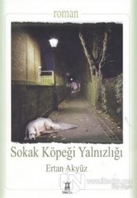 Sokak Köpeği Yalnızlığı