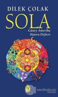 Sola: Güney Amerika Hatıra Defteri