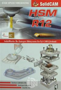 SolidWorks R12 HSM Modülü ile Entegre Dünyanın En İyi Cam Çözümü