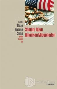Sömürü Ajanı Amerikan Misyonerleri